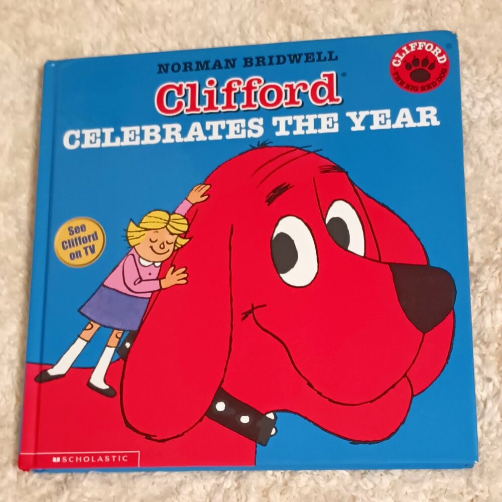 GUC ~ Clifford Celebrates The Year Hardcover by Norman Bridwell